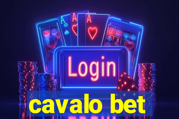 cavalo bet